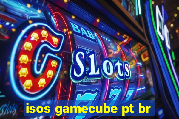 isos gamecube pt br